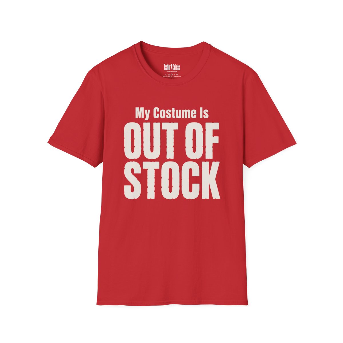 My Costume Is Out of Stock Halloween T-Shirt in Red