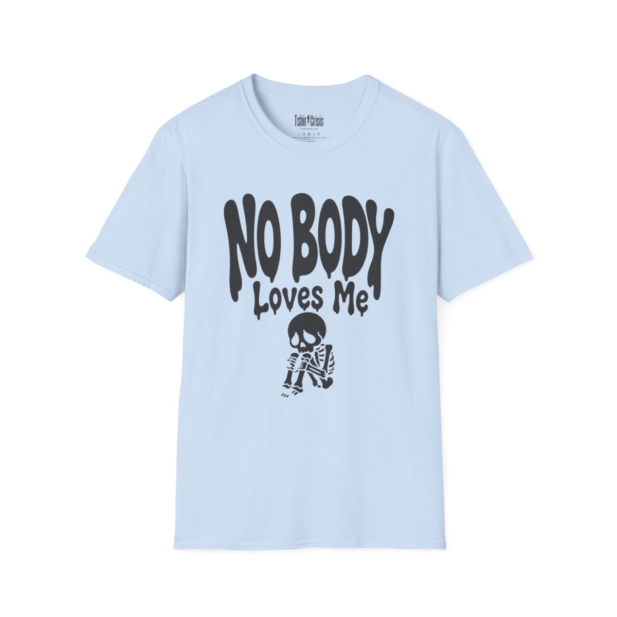 No Body Loves Me Halloween T-Shirt in Light Blue