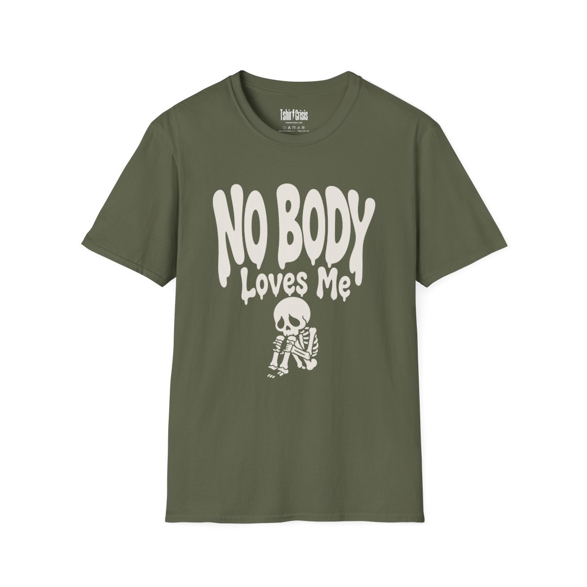 No Body Loves Me Halloween T-Shirt in Military Green