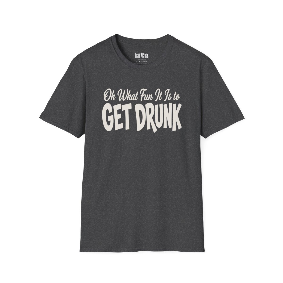 Oh What Fun It Is to Get Drunk Christmas T-Shirt in Dark Heather
