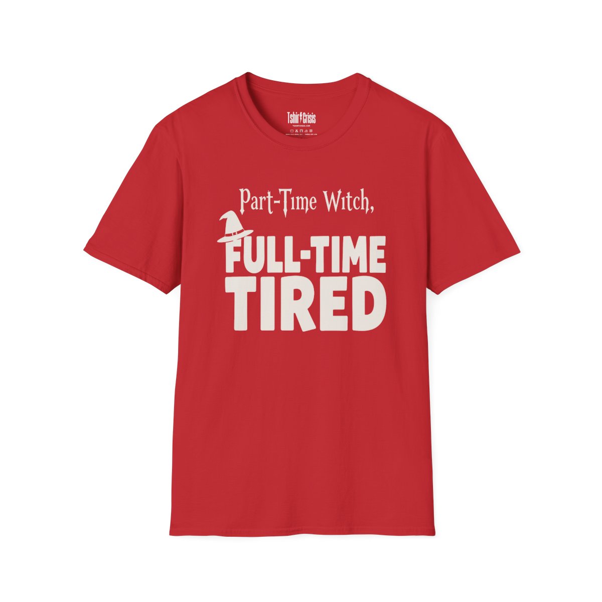 Part-Time Witch, Full-Time Tired Halloween T-Shirt in Red