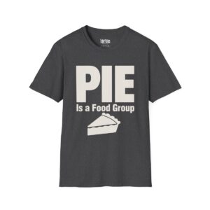 Pie Is a Food Group Thanksgiving T-Shirt in Dark Heather