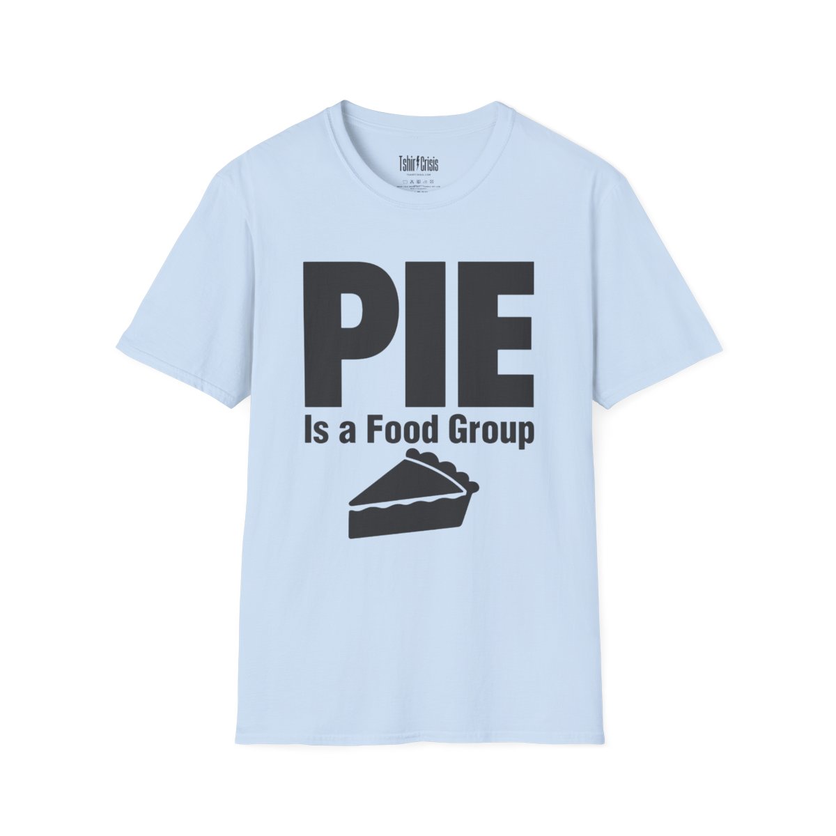 Pie Is a Food Group Thanksgiving T-Shirt in Light Blue