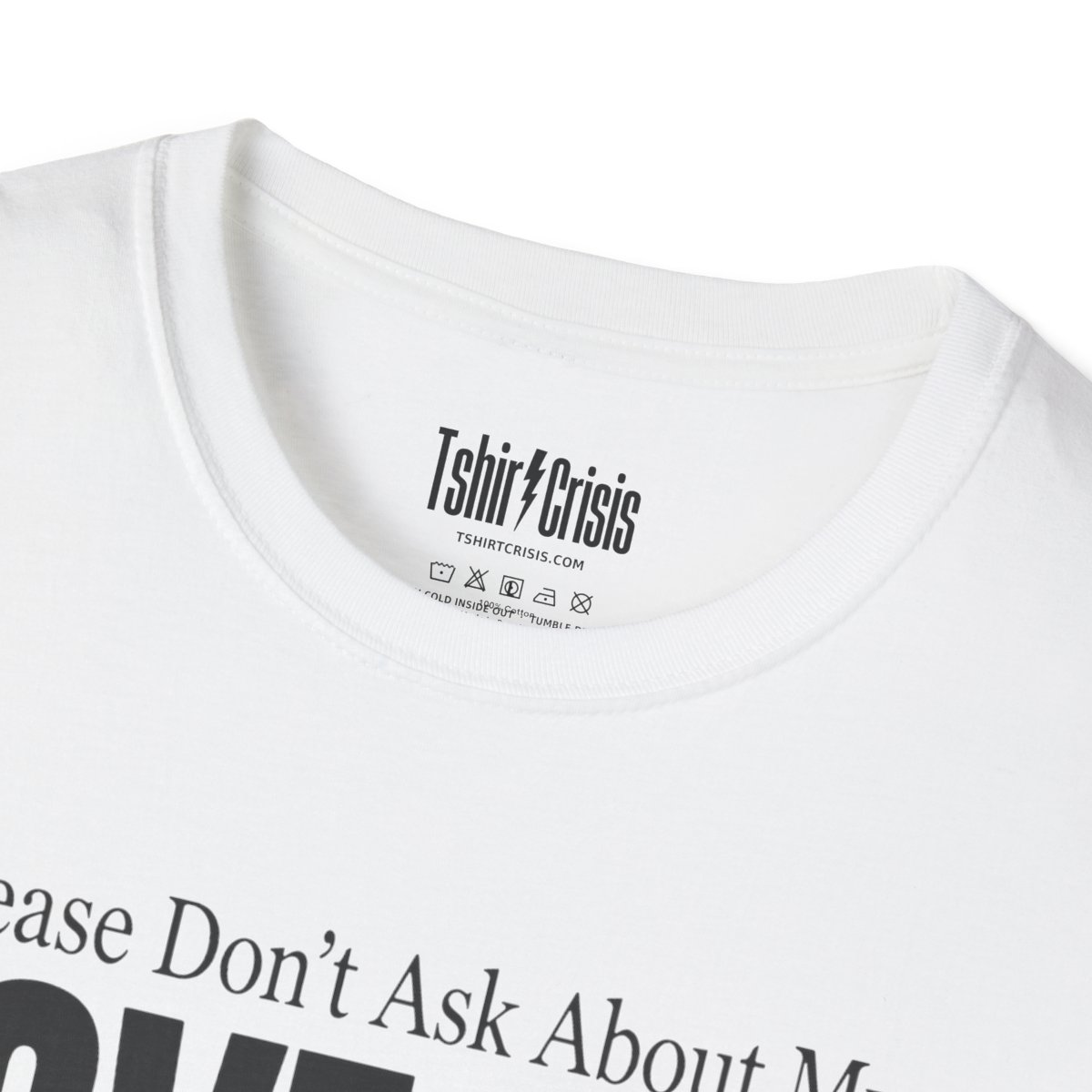 Please Don't Ask About My Love Life Thanksgiving T-Shirt in White, branded inside neck label