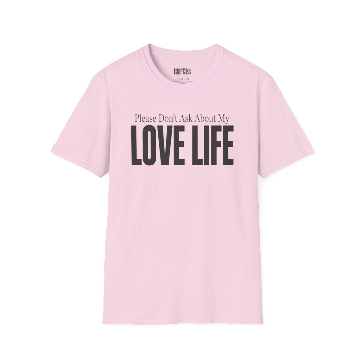 Please Don't Ask About My Love Life Thanksgiving T-Shirt in Light Pink