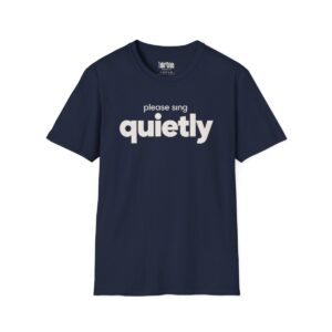 Please Sing Quietly Birthday T-Shirt in Navy