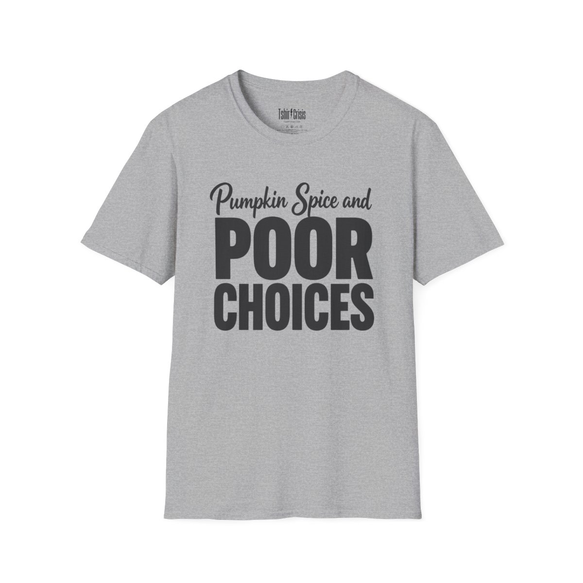 Pumpkin Spice and Poor Choices Halloween T-Shirt in Sport Grey