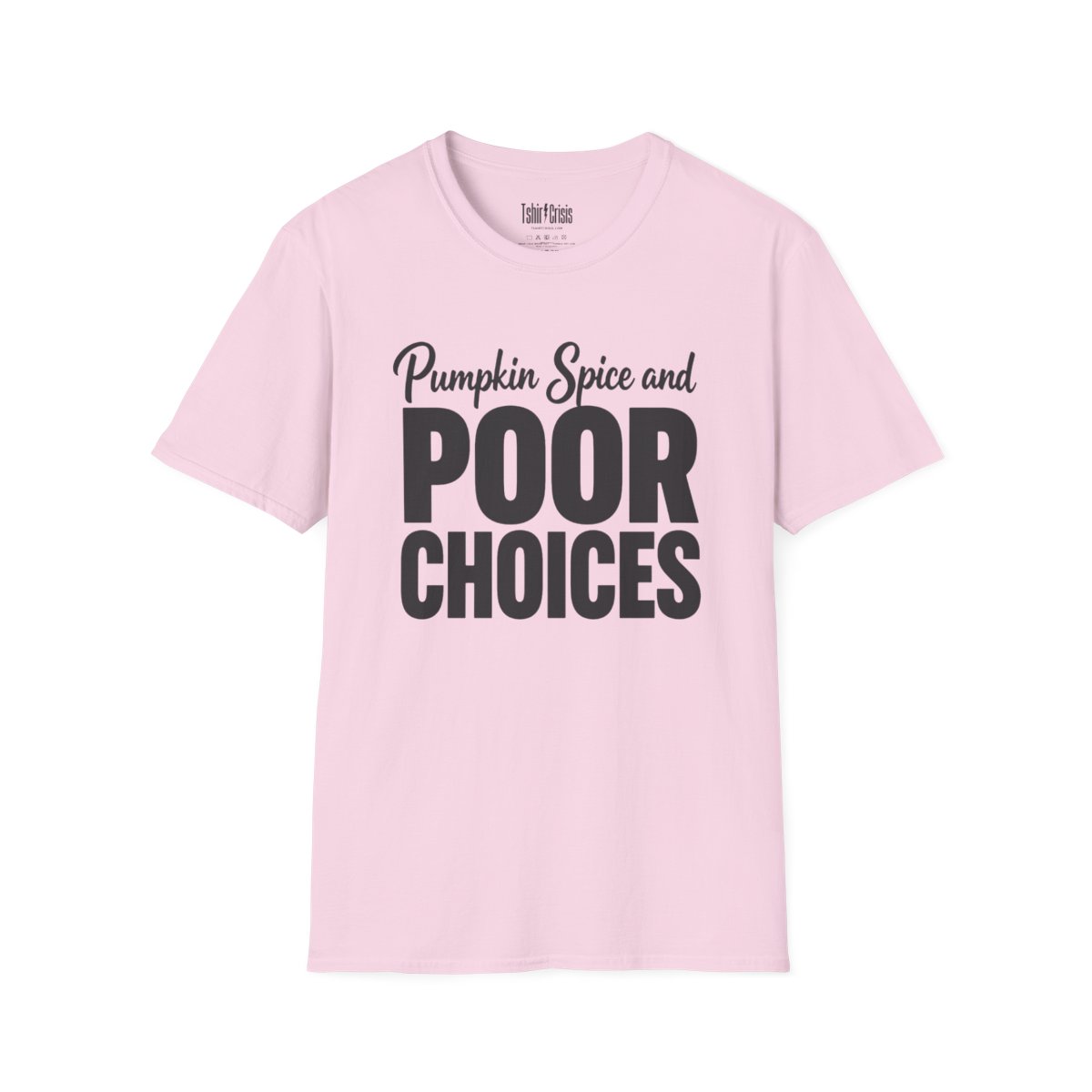 Pumpkin Spice and Poor Choices Halloween T-Shirt in Light Pink
