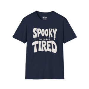 Spooky But Make It Tired Halloween T-Shirt in Navy