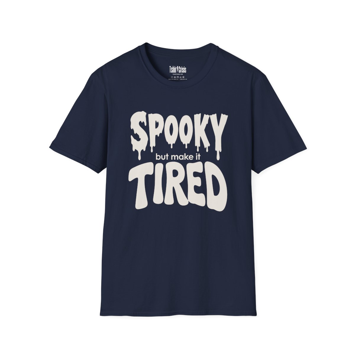 Spooky But Make It Tired Halloween T-Shirt in Navy