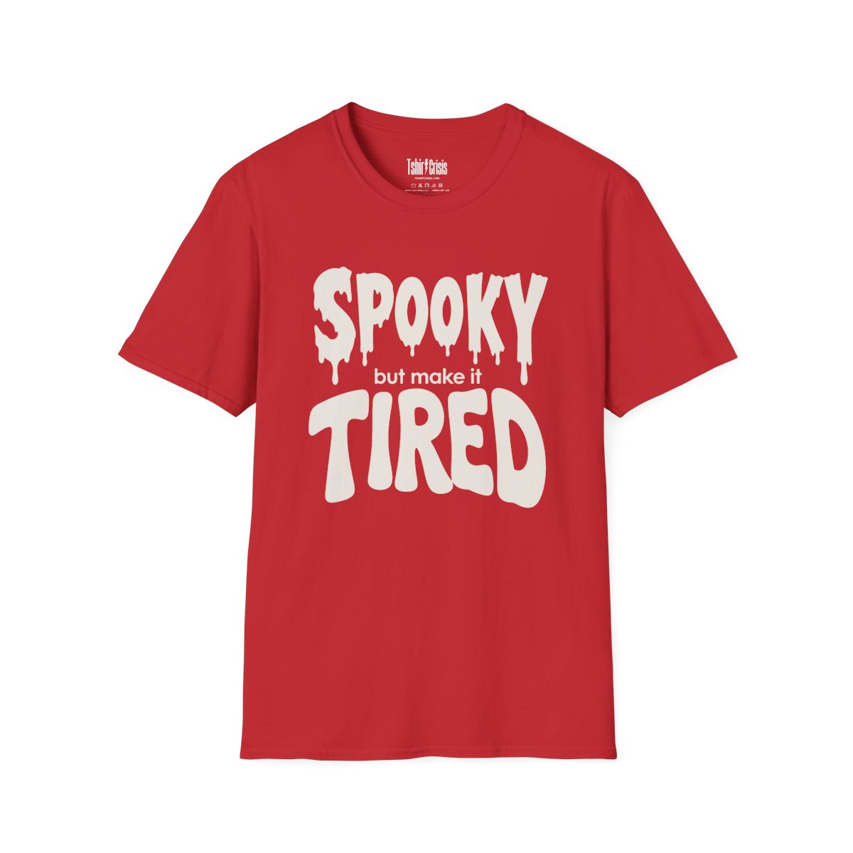Spooky But Make It Tired Halloween T-Shirt in Red