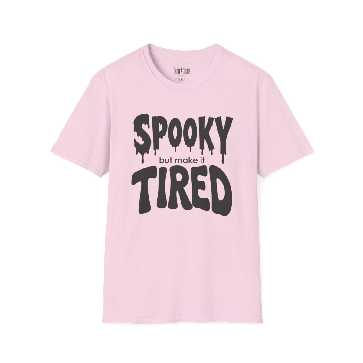 Spooky But Make It Tired Halloween T-Shirt in Light Pink