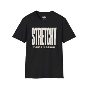Stretchy Pants Season Thanksgiving T-Shirt in Black