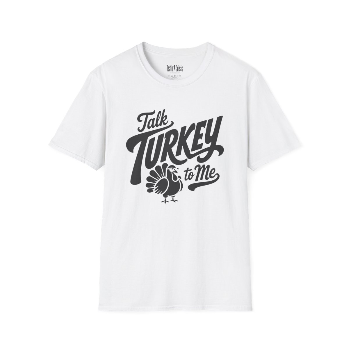Talk Turkey to Me Thanksgiving T-Shirt in White