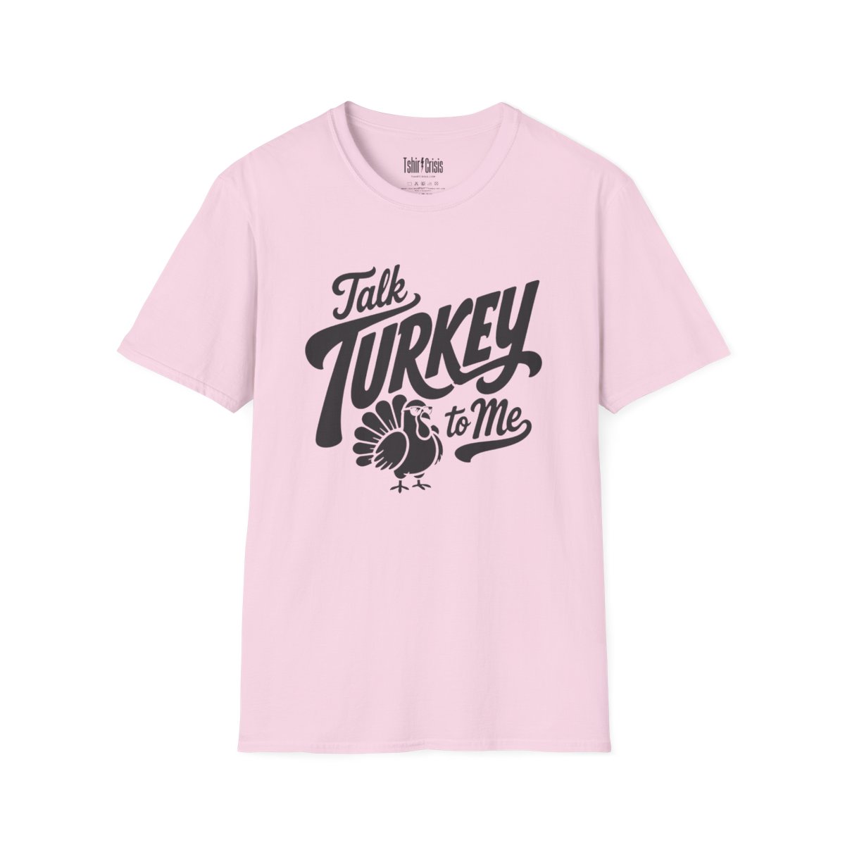 Talk Turkey to Me Thanksgiving T-Shirt in Light Pink