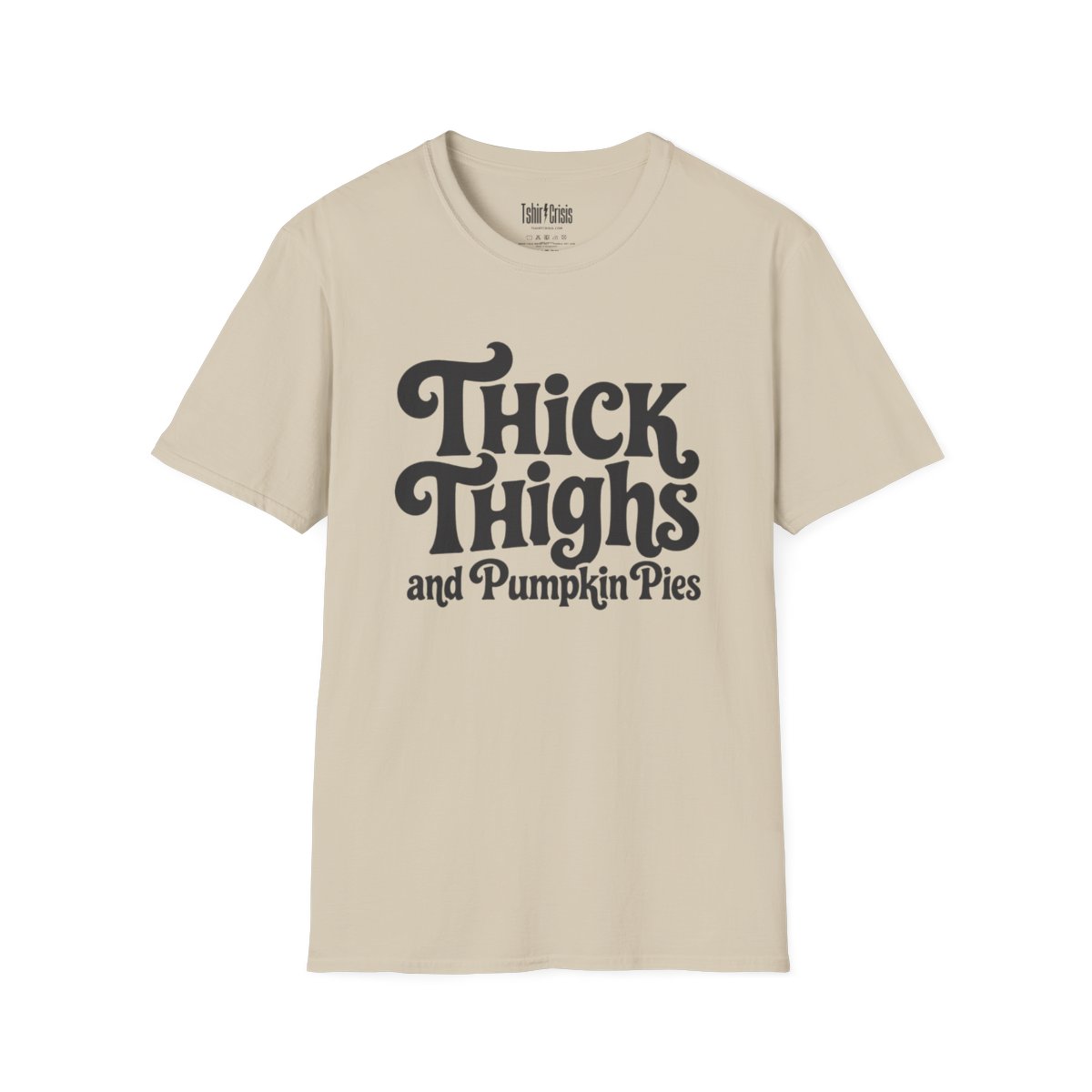 Thick Thighs and Pumpkin Pies Halloween T-Shirt in Sand
