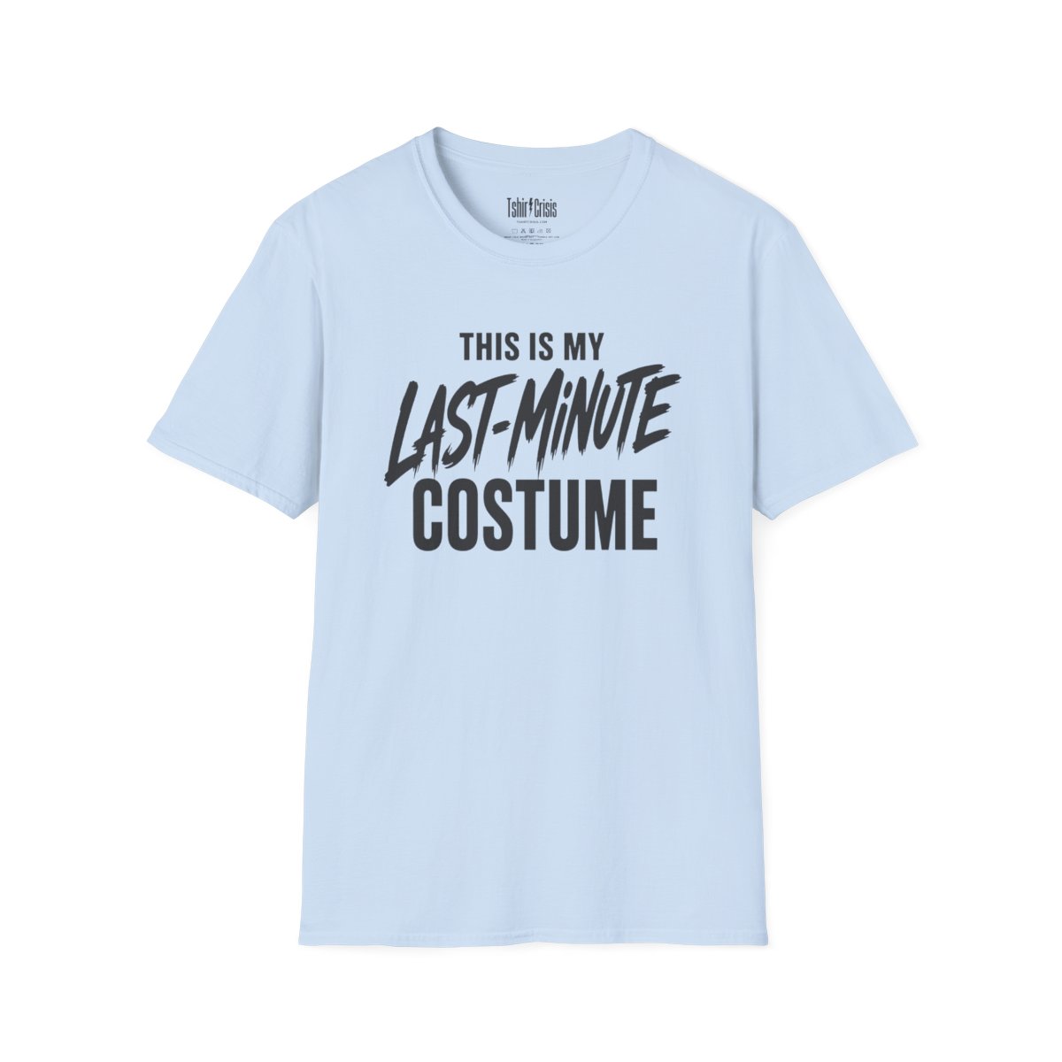 This Is My Last-Minute Costume Halloween T-Shirt in Light Blue