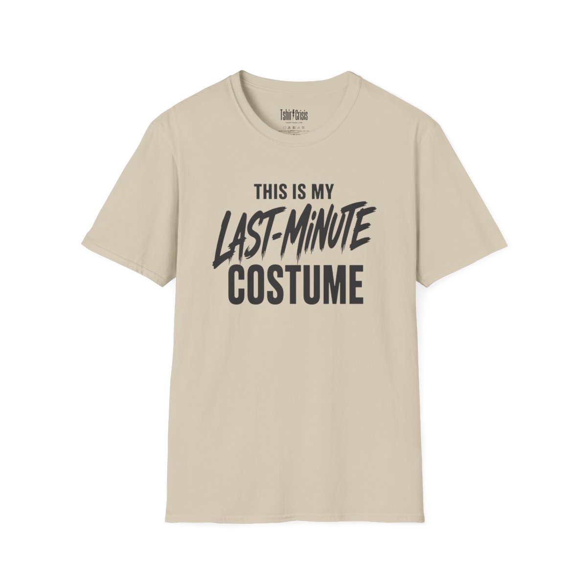 This Is My Last-Minute Costume Halloween T-Shirt in Sand