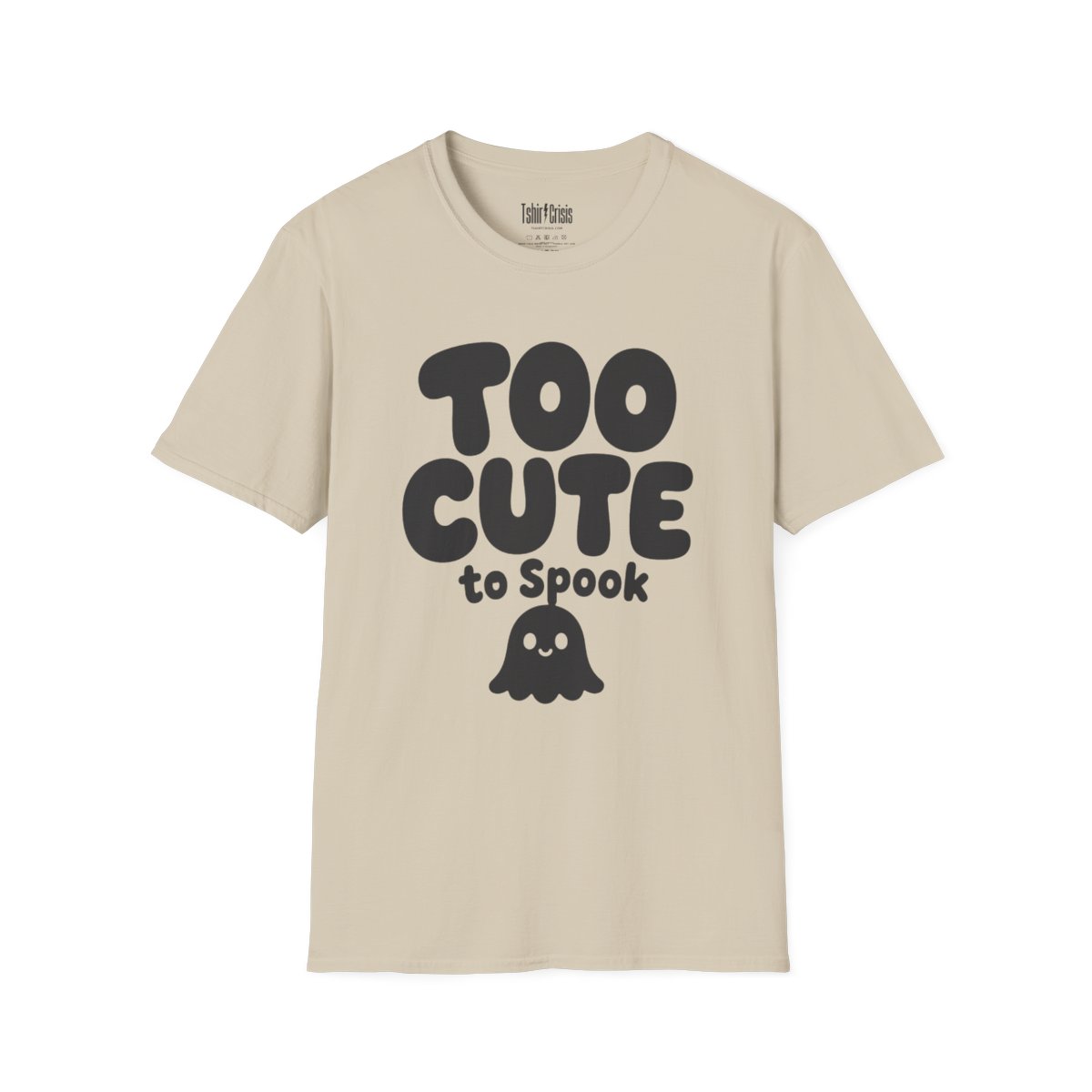 Too Cute to Spook Halloween T-Shirt in Sand