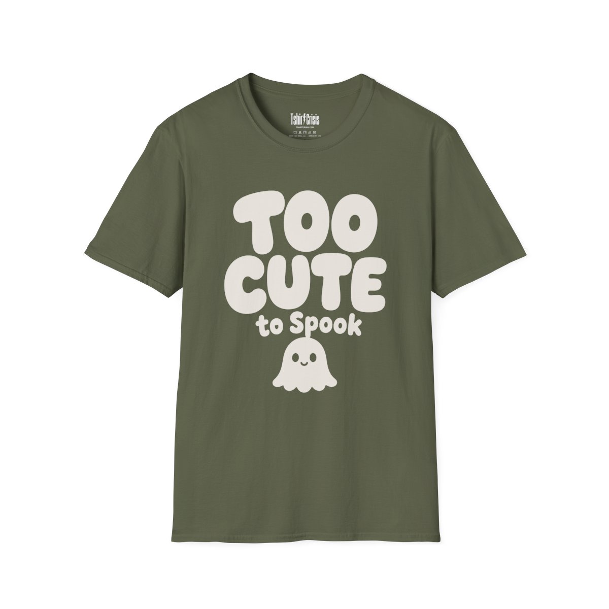 Too Cute to Spook Halloween T-Shirt in Military Green