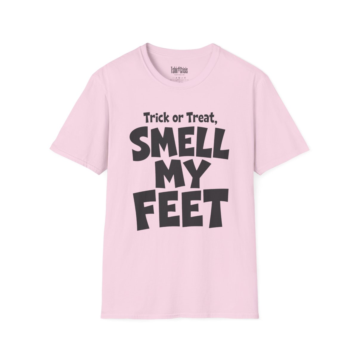 Trick or Treat, Smell My Feet Halloween T-Shirt in Light Pink