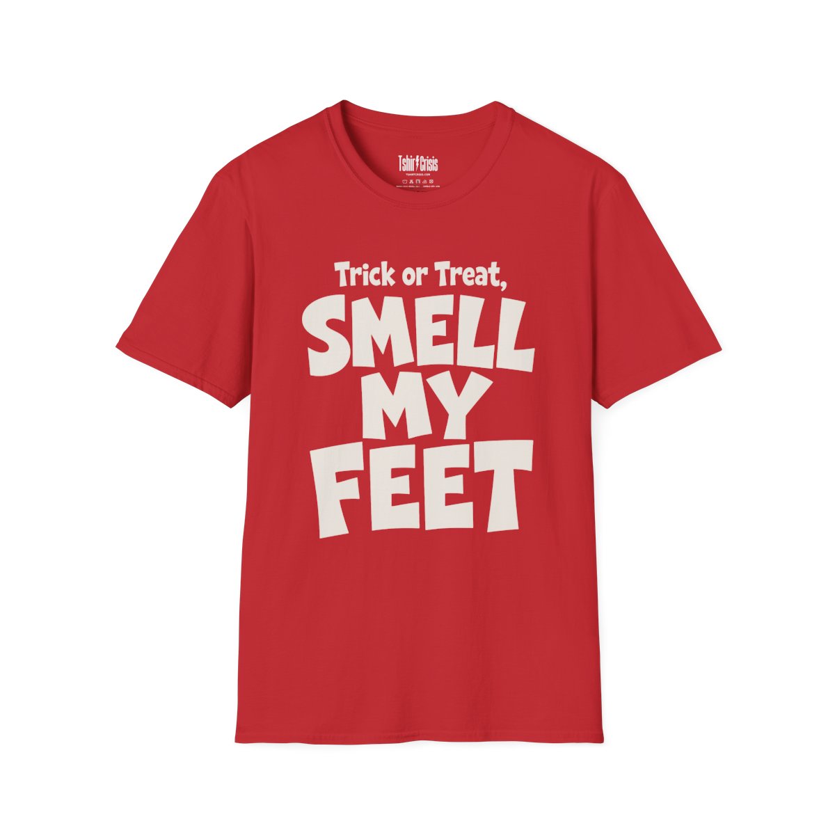 Trick or Treat, Smell My Feet Halloween T-Shirt in Red