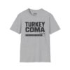 Turkey Coma Loading Thanksgiving T-Shirt in Sport Grey