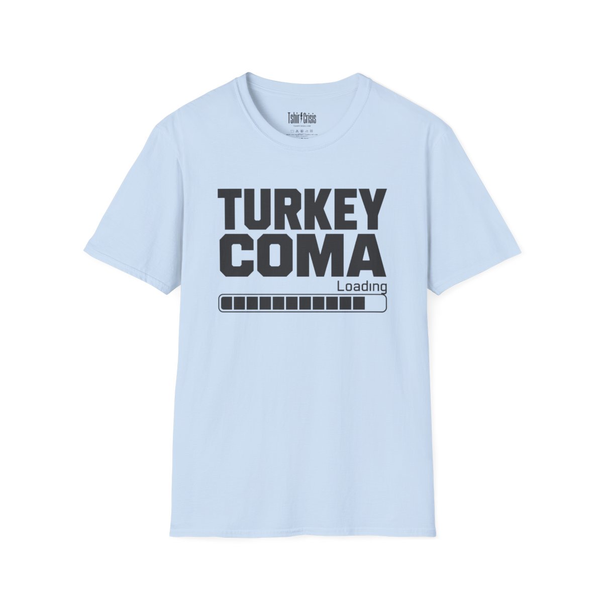 Turkey Coma Loading Thanksgiving T-Shirt in Light Blue