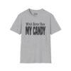 Witch Better Have My Candy Halloween T-Shirt in Sport Grey
