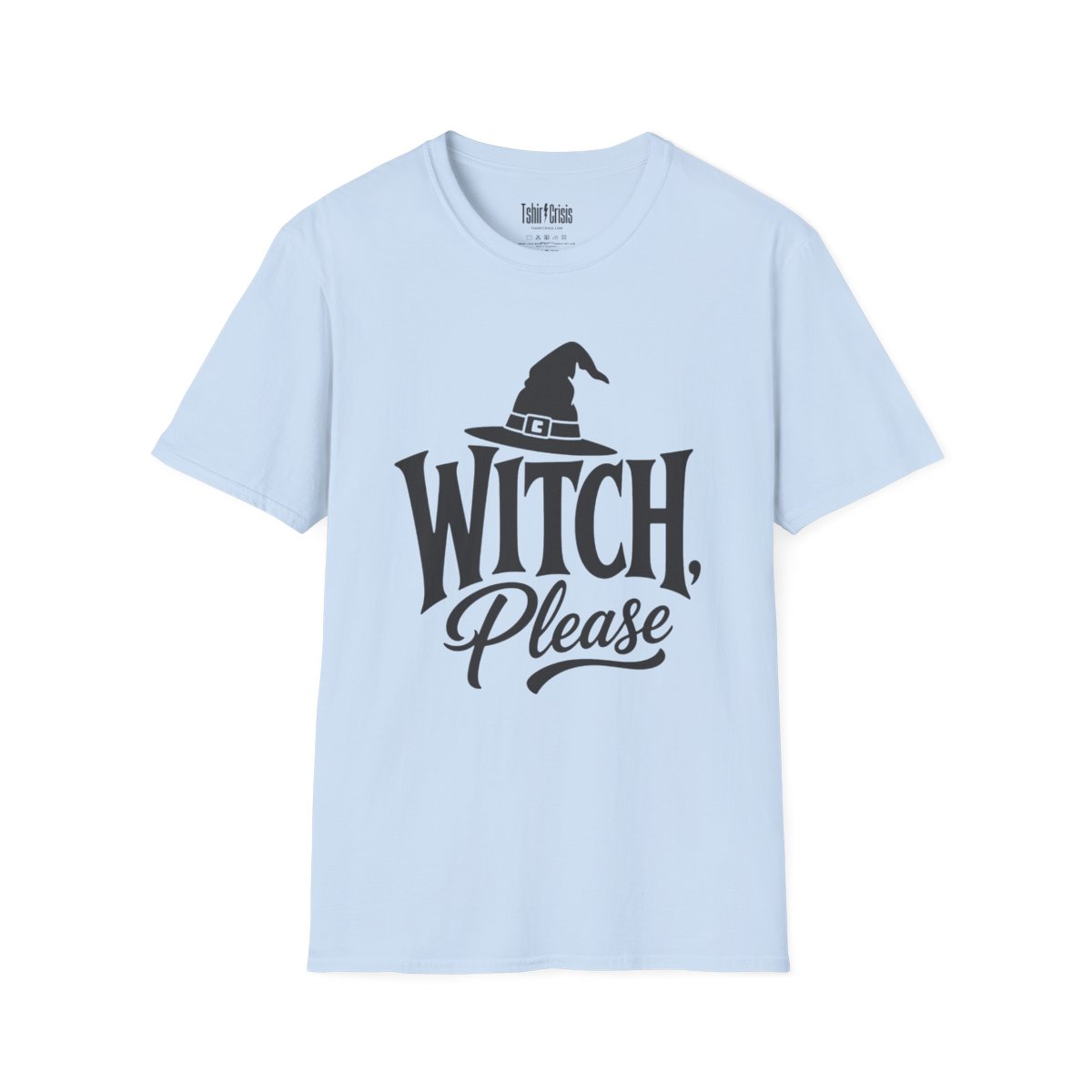Witch, Please Halloween T-Shirt in Light Blue