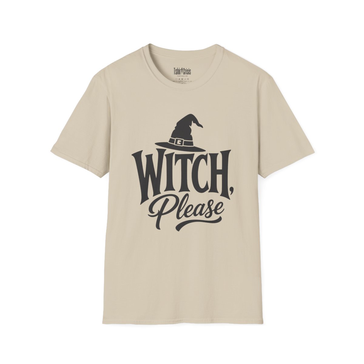 Witch, Please Halloween T-Shirt in Sand