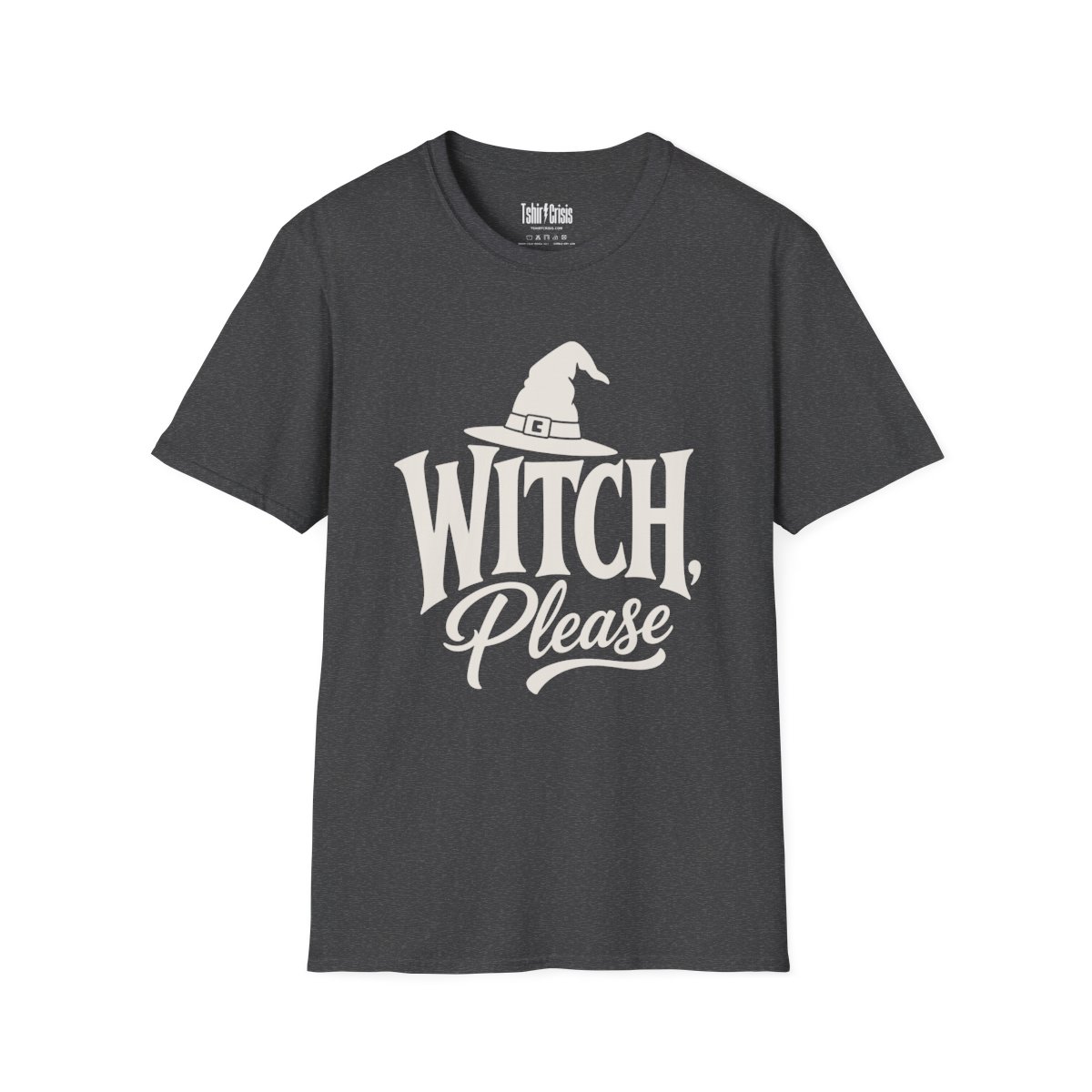 Witch, Please Halloween T-Shirt in Dark Heather