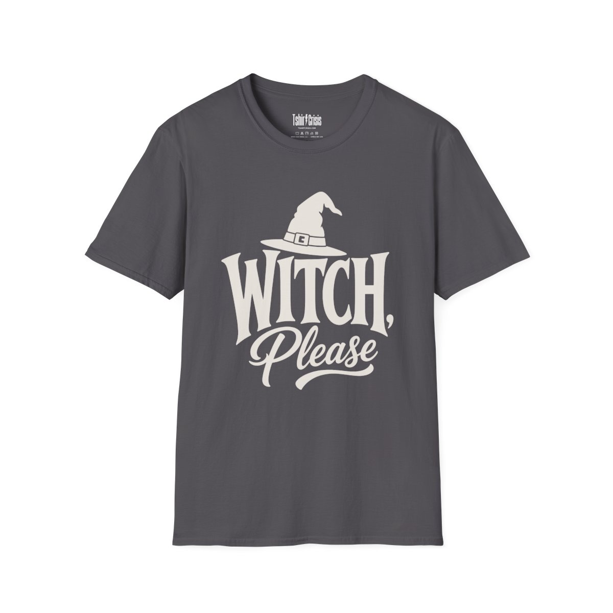 Witch, Please Halloween T-Shirt in Charcoal