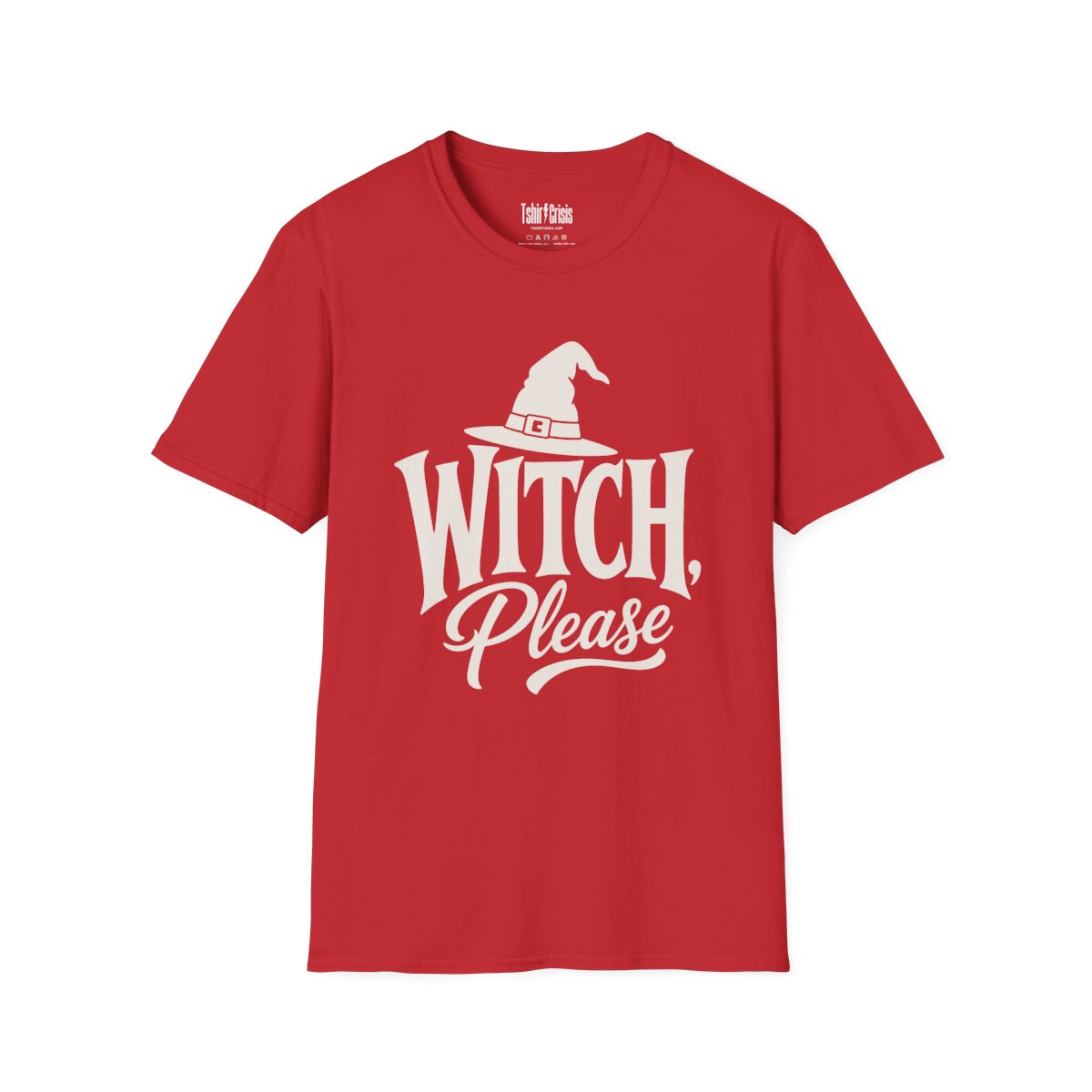Witch, Please Halloween T-Shirt in Red