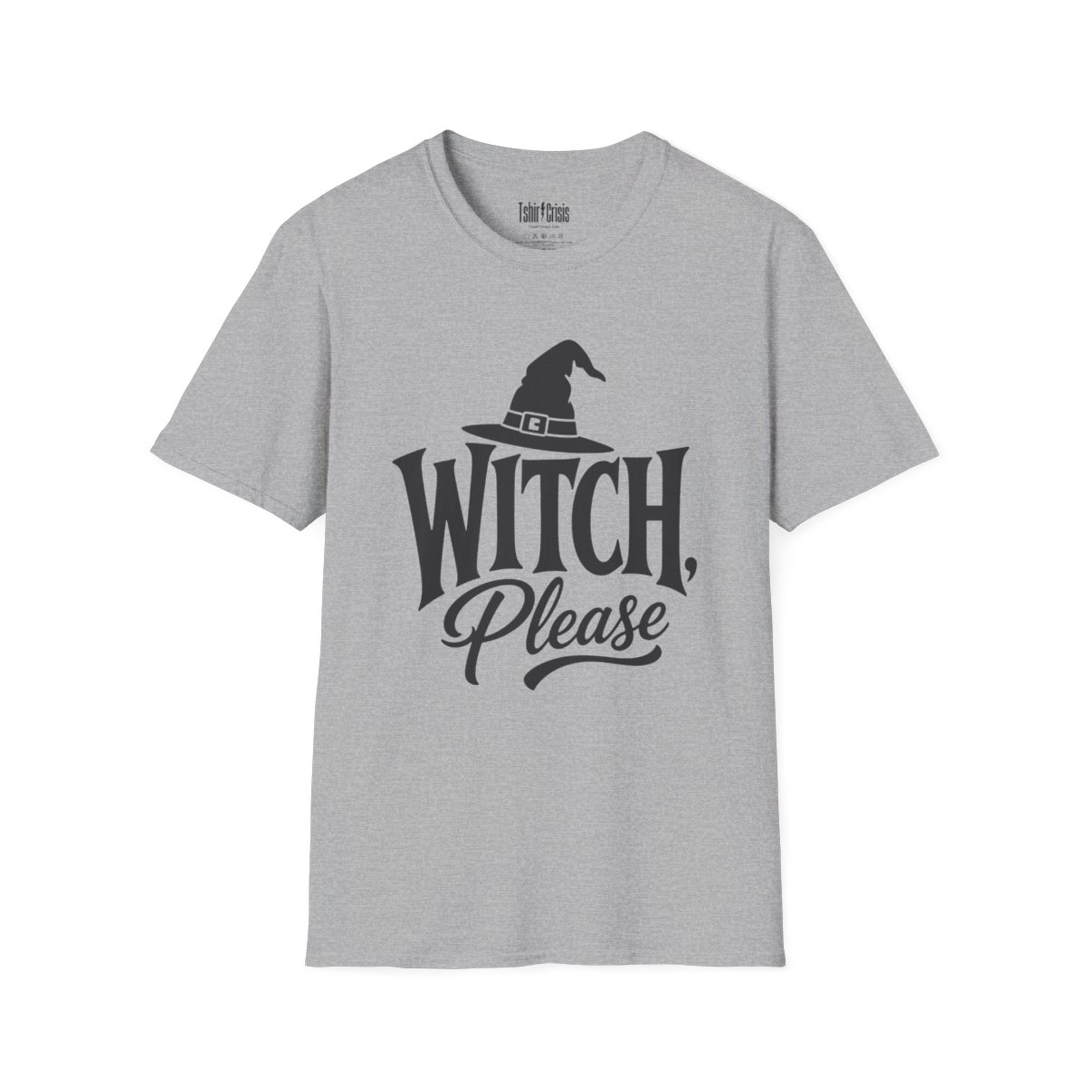 Witch, Please Halloween T-Shirt in Sport Grey