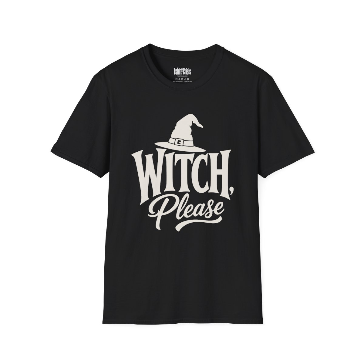 Witch, Please Halloween T-Shirt in Black