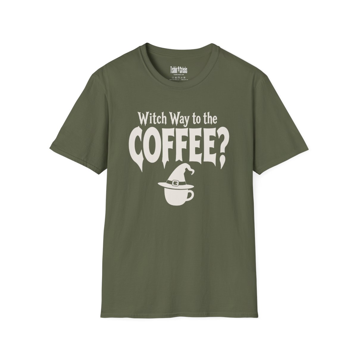 Witch Way to the Coffee Halloween T-Shirt in Military Green